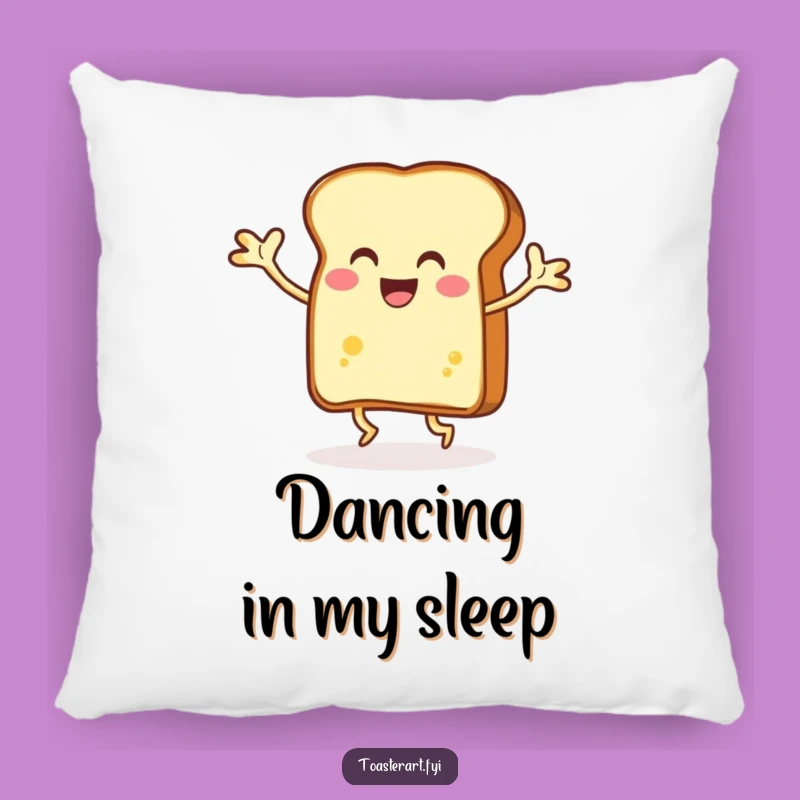 Funny Dancing Toast Pillow, Buttery Arms, Cozy Breakfast Fun