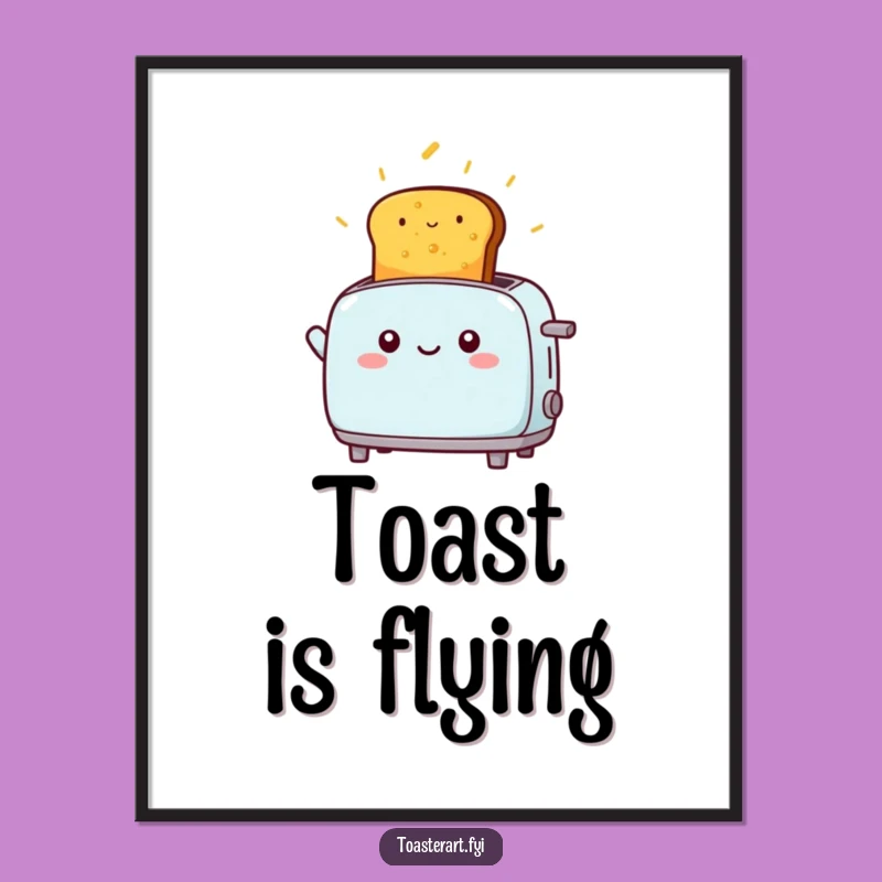 Funny Kawaii Toaster Launching Toast Poster: Joyful Wall Art, Hilarious Gift