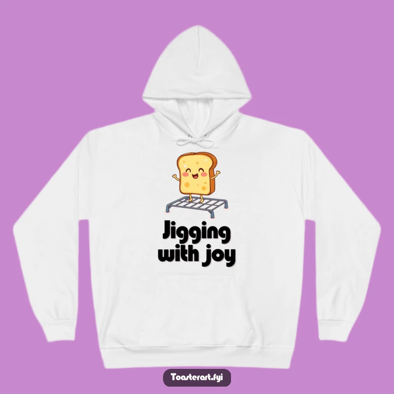Cozy Funny Cheerful Toast Jig Hoodie: Warmth & Breakfast Beats
