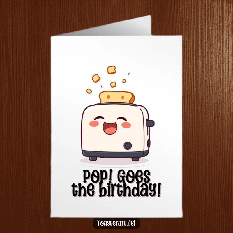 Funny Free Printable Birthday Card with a laughing toaster launching toast high into the air, a chaotic celebration.