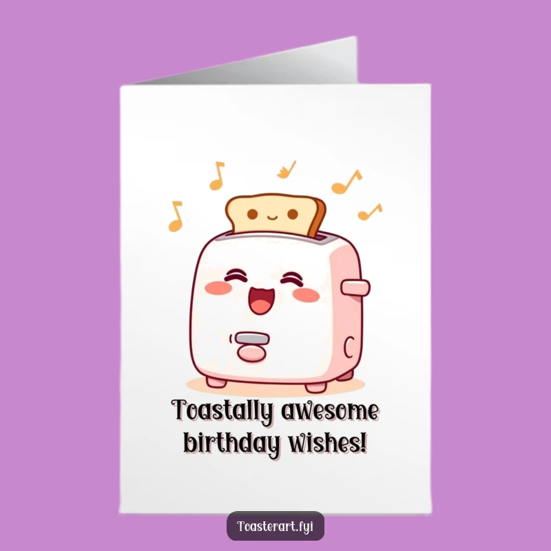 Free Printable Birthday Card: Funny Singing Toaster, Humorous Toast Pop, Downloadable Greeting
