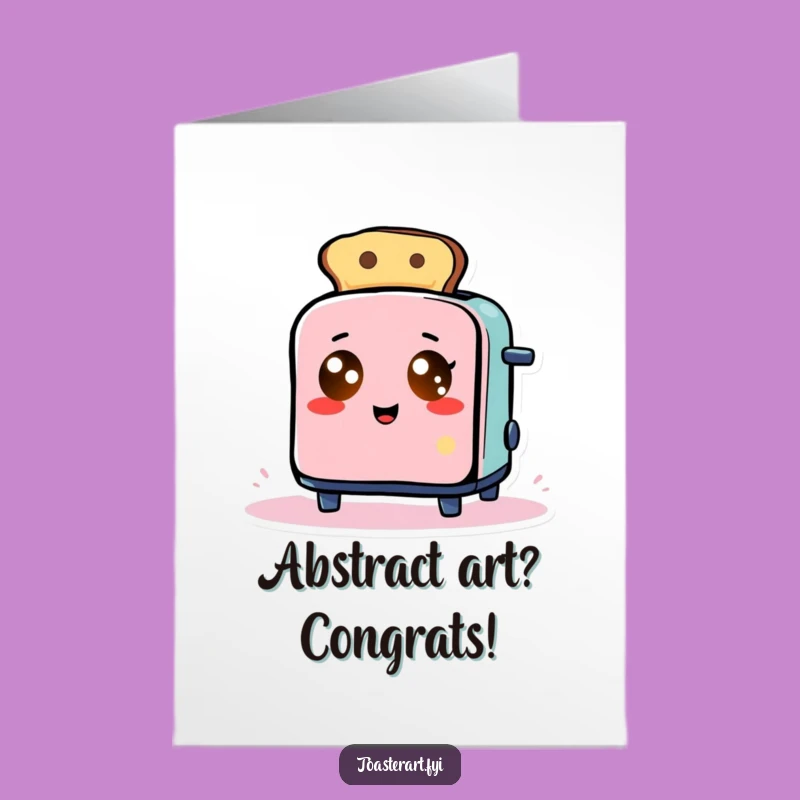 Free Printable Congrats Card: Toaster's Masterpiece - Downloadable Gift!