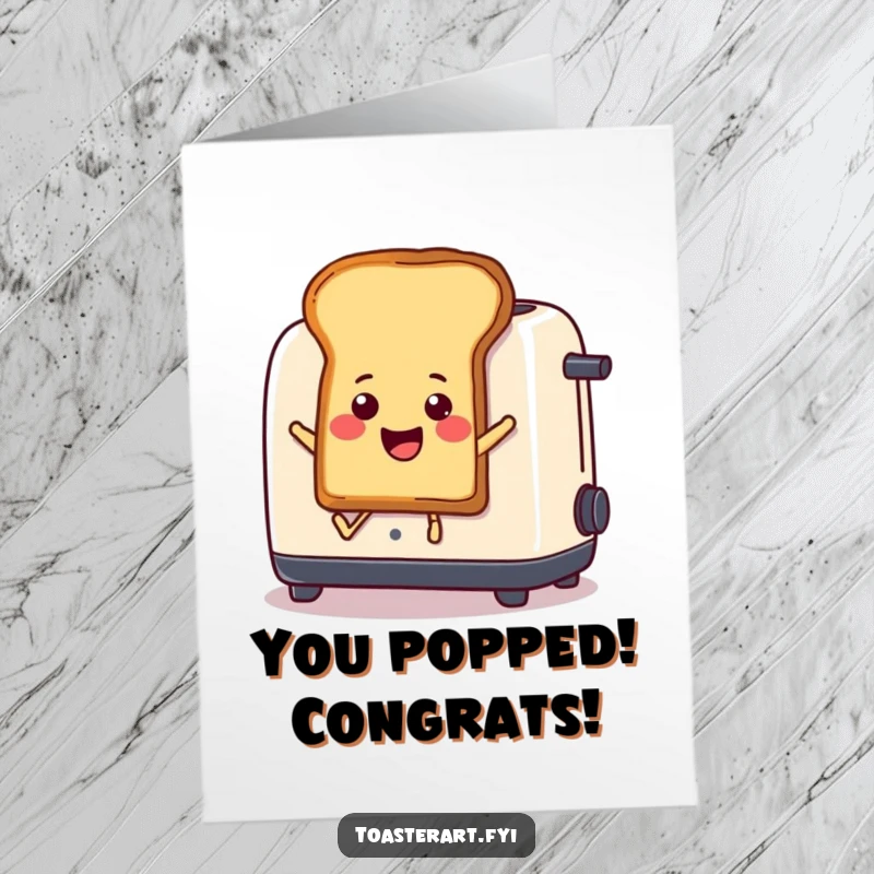 Funny Free Printable Congratulations Card: A happy toast character comically leaping out of a toaster, celebrating success.
