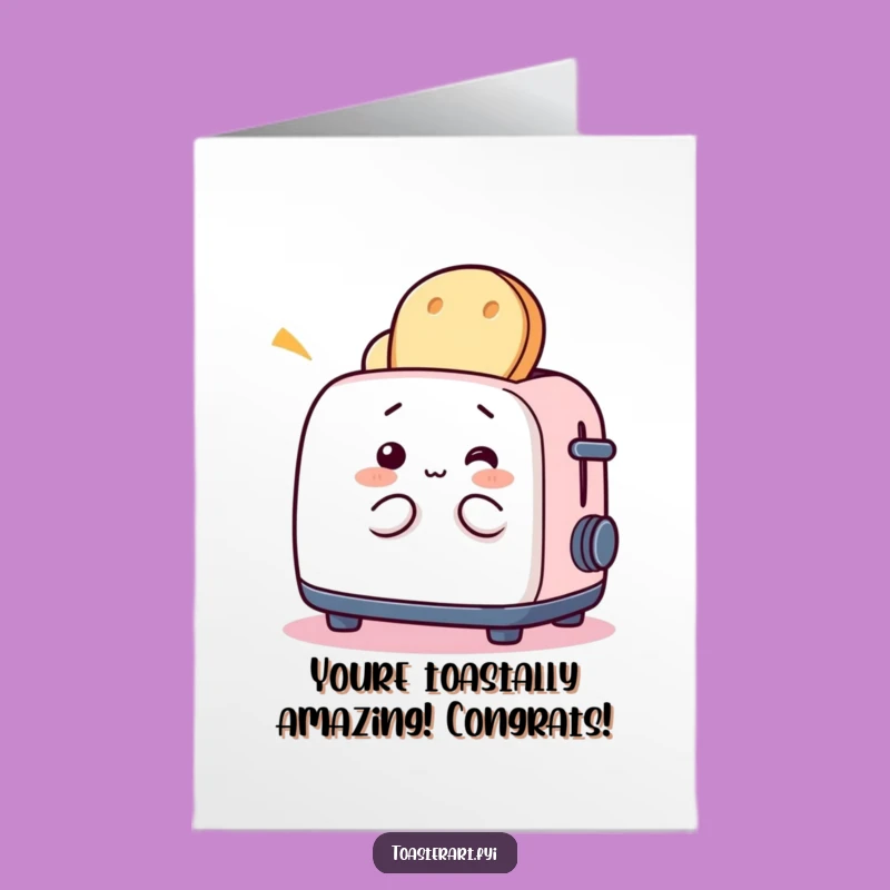 Free Printable Congrats Card: Toaster Fun, Energetic Downloadable Achievement Gift