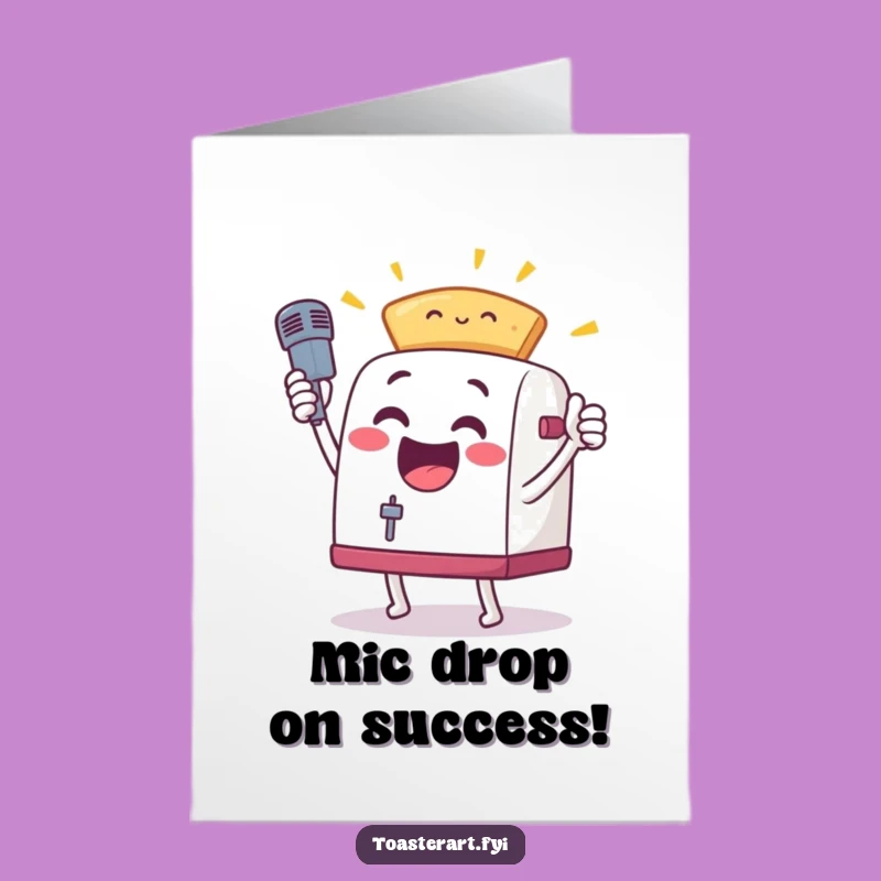 Free Printable Congrats Card: Toaster Mic Drop Victory - DIY