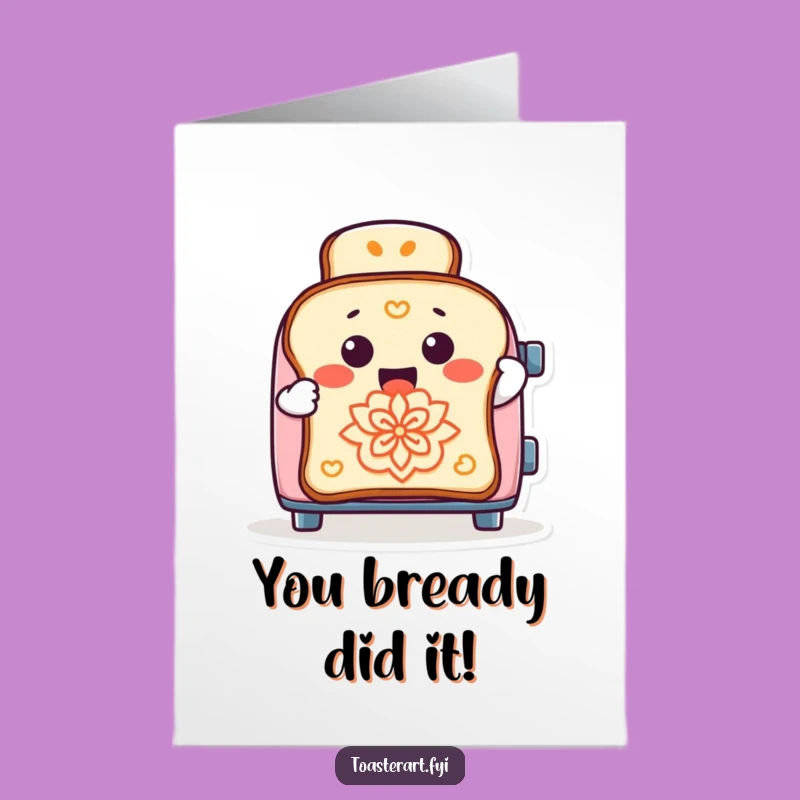 Free Printable Congrats Card: Humorous Toaster Art - Toast Designs - Downloadable