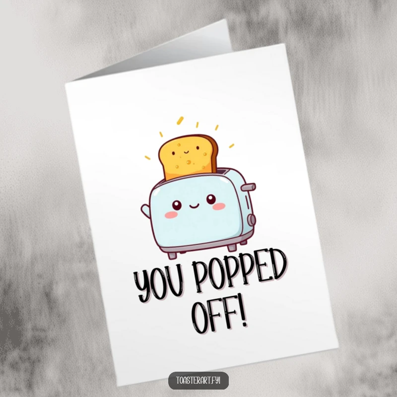 Funny free printable congratulations card of a kawaii toaster character launching perfectly golden toast high into the sky.