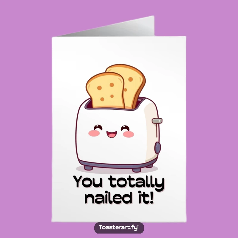 Free Printable Congrats Card: Funny Toaster Toast Success, Downloadable