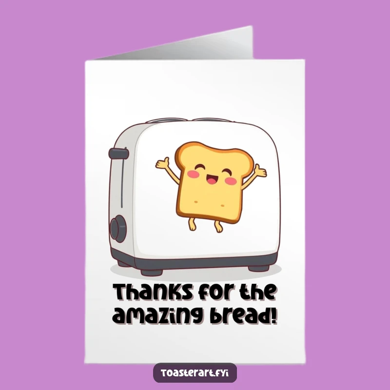 Free Printable Thank You Card: Bouncing Bread Humorous Gratitude Downloadable Gift