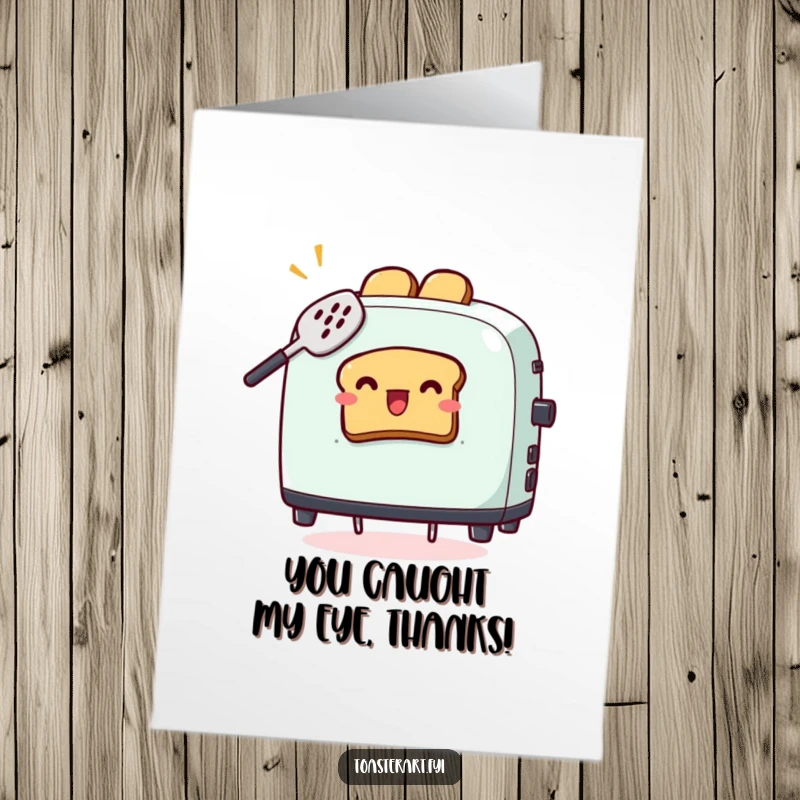 Funny Free Printable Thank You Card: A toaster character comically tries to catch flying toast with a spatula, a messy thank you.
