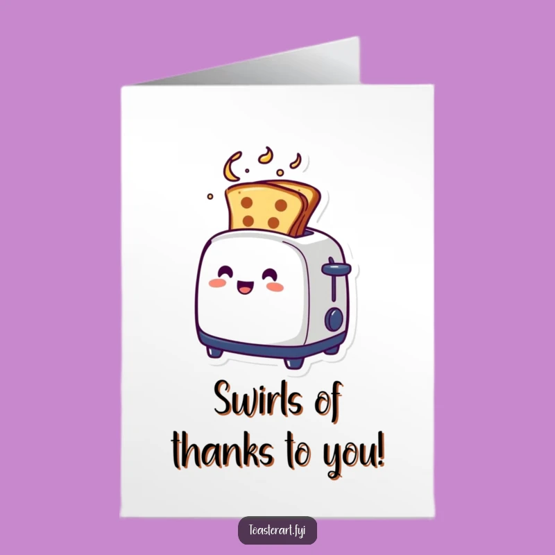 Free Printable Thank You Card: Swirling Toast Toaster Funny Downloadable Gift for Thanks
