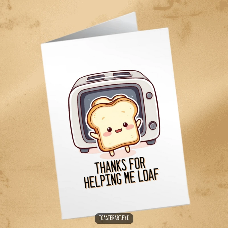 Funny Free Printable Thank You Card: A fluffy bread slice character comically trying to push toast back into a toaster, controlling the situation.