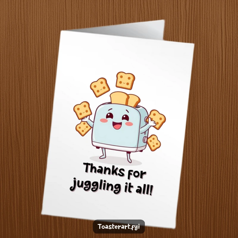Funny Free Printable Thank You Card: Giggling toaster character juggles bread slices, playfully expressing thanks.